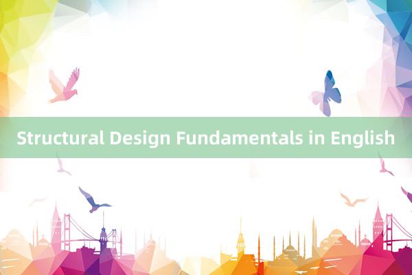 Structural Design Fundamentals in English